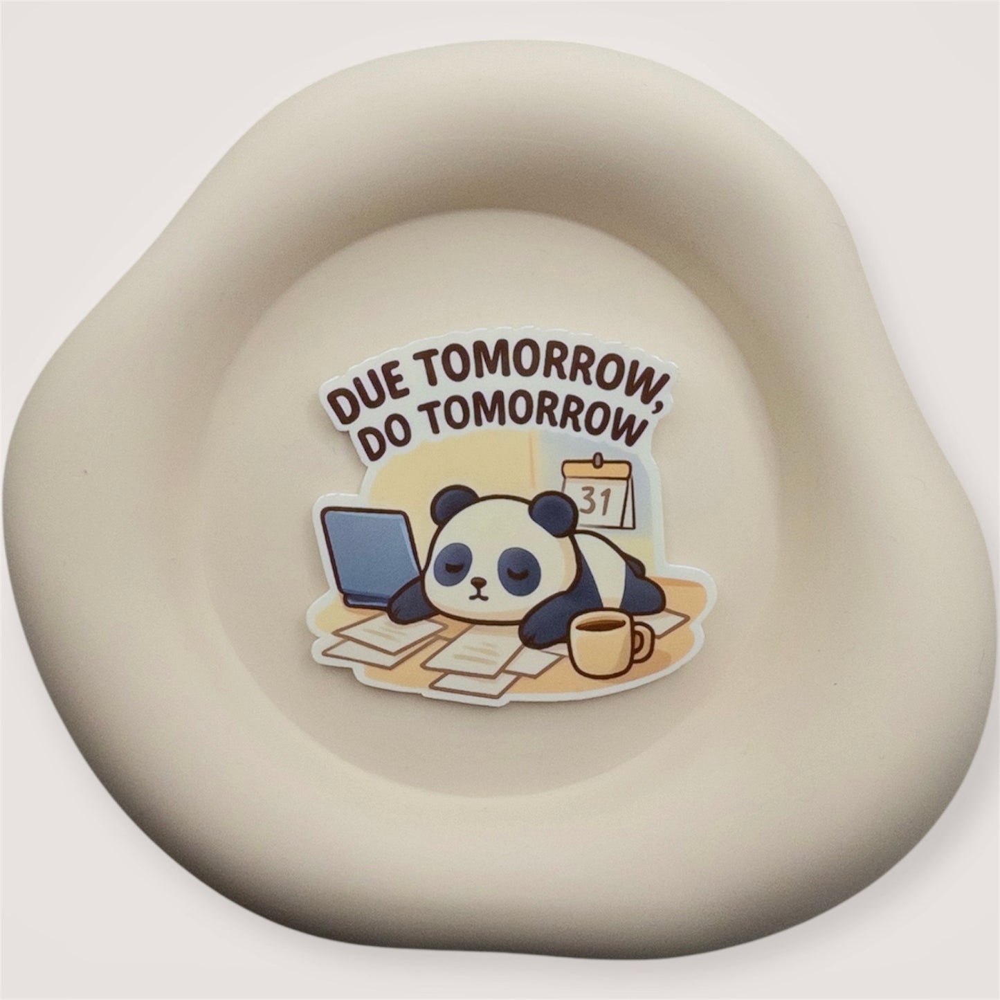 Behind schedule? This Aussie quote sticker with a chill panda lets you hold space, not pressure. — Handmade sticker — Perth, Australia