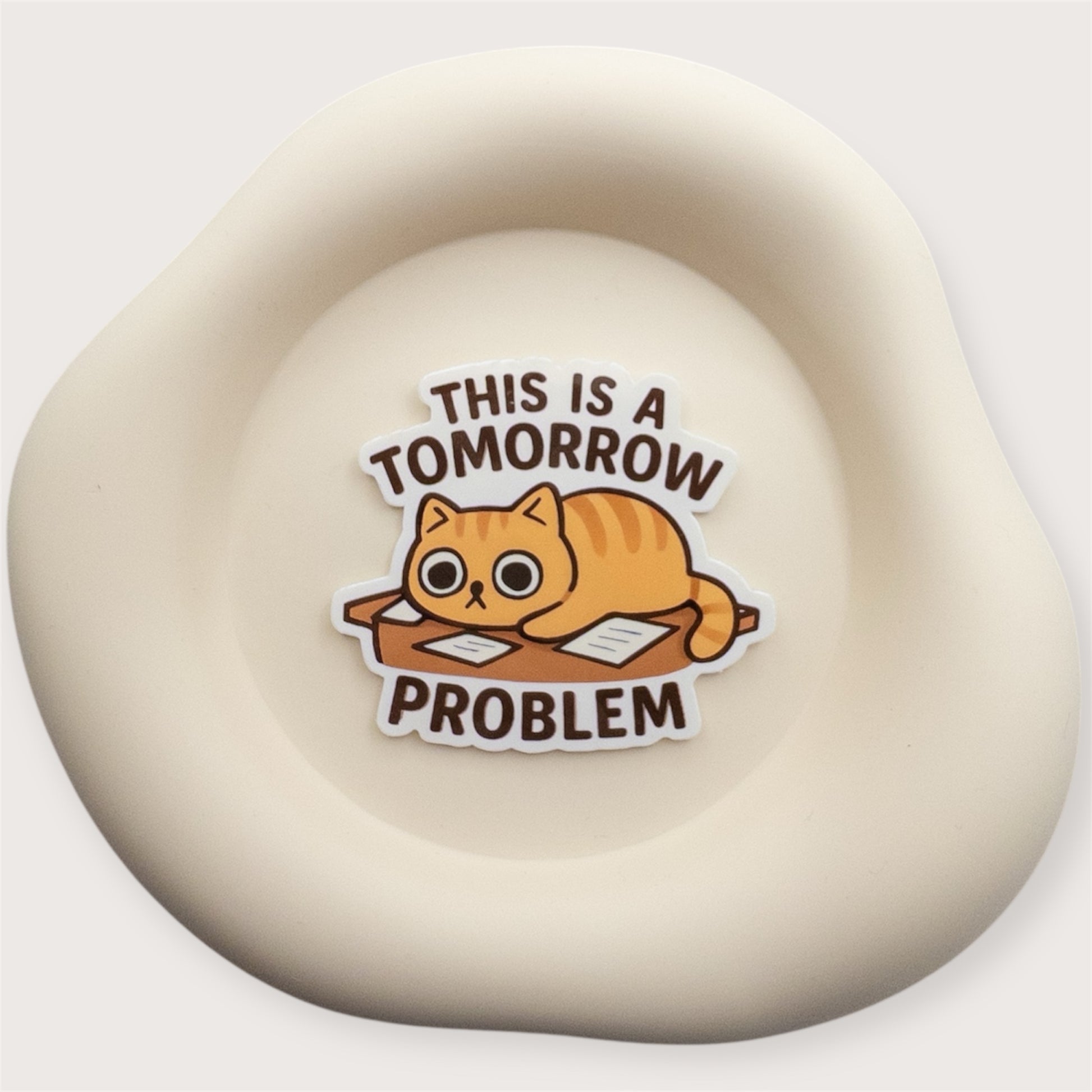 Aussie quote sticker for chaotic days. Offers a soft deferral with a playful visual cue.